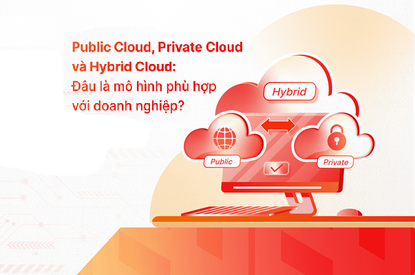 Phân tích vấn đề kinh doanh về Cloud Server, Local Cloud